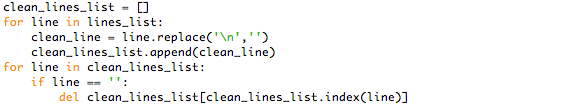 First ‘for’ loop replace ‘\n’ with ‘’ and the second one deletes ‘’, thus giving a clean list.